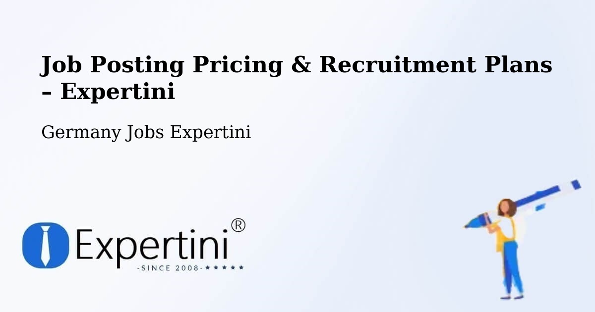 Job Posting Pricing & Recruitment Plans – Haltern Am See - Haltern Am See, Germany Jobs Expertini